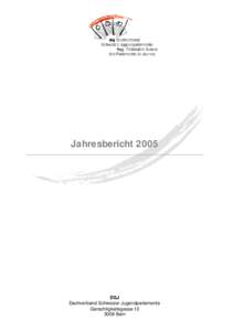 Jahresbericht[removed]DSJ Dachverband Schweizer Jugendparlamente Gerechtigkeitsgasse[removed]Bern