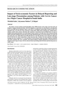 Socio-economic Factors and Late-stage Presentation of Cervical Cancer Patients in India  RESEARCH COMMUNICATION Impact of Socio-economic Factors in Delayed Reporting and Late-stage Presentation among Patients with Cervix