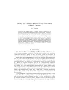 Duality and Collisions of Harmonically Constrained Calogero Particles Alex Kasman Abstract. The Calogero model in a harmonic potential is known to be an integrable particle system exhibiting an unusual form of duality. F