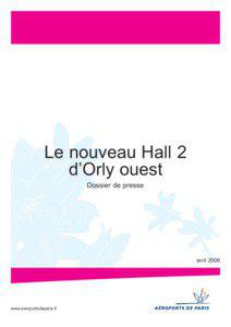 Le nouveau Hall 2 d’Orly ouest Dossier de presse