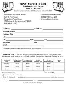2015 Spring Fling Registration Form April, 2015 Days Inn Conference Center 2000 Sutton Lane Sutton, WVComplete this form and mail or fax to: