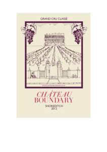 AN EVENING OF FINE & RARE CHÂTEAUNEUF-DU-PAPE WITH DAVID HARVEY, COLUMNIST, THE WORLD OF FINE WINE WEDNESDAY 4 JULY 2012 AT BOUNDARY RESTAURANT Châteauneuf-du-Pape has gone from being a restaurant understudy 20 years 