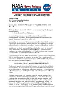 January 2, 1990 KSC Contact: Bruce Buckingham KSC Release No[removed]KSC CLOSES OUT 1989 AND GEARS UP FOR THE COMING NEW DECADE 