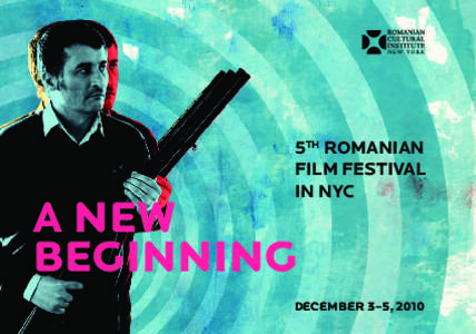 5th Romanian Film Festival in NYC A NEW BEGINNING