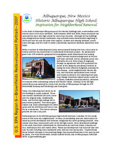 U.S. EPA Region 6—Brownfields Redevelopment Portrait—2007  Albuquerque, New Mexico Historic Albuquerque High School: Inspiration for Neighborhood Renewal