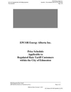 [removed]Regulated Rate Tariff Refiling Application Price Schedules EPCOR Energy Alberta Inc. Appendix 2 - Price schedules within the City of Edmonton Page 1 of 5