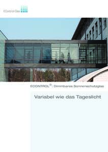 ECONTROL®: Dimmbares Sonnenschutzglas  Variabel wie das Tageslicht Sonnenschutz bei freier Sicht