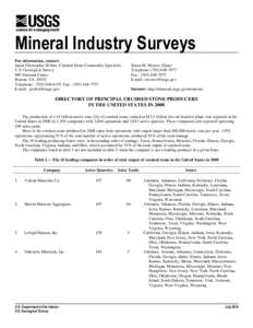 Mineral Industry Surveys For information, contact: Jason Christopher Willett, Crushed Stone Commodity Specialist U.S. Geological Survey 989 National Center Reston, VA 20192