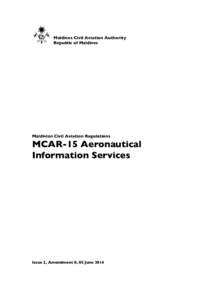 Maldives Civil Aviation Authority Republic of Maldives Maldivian Civil Aviation Regulations  MCAR-15 Aeronautical