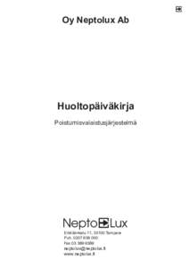 Oy Neptolux Ab  Huoltopäiväkirja Poistumisvalaistusjärjestelmä  Erkkilänkatu 11, 33100 Tampere