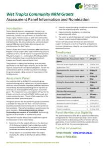 Wet Tropics Community NRM Grants Assessment Panel Information and Nomination Introduction Terrain Natural Resource Management (Terrain) is an independent not for profit organisation working with the community, industry a