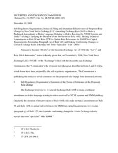 SECURITIES AND EXCHANGE COMMISSION (Release No[removed]; File No. SR-NYSE[removed]December 10, 2008 Self-Regulatory Organizations; Notice of Filing and Immediate Effectiveness of Proposed Rule Change by New York Stock