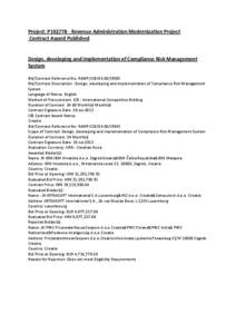 Project: P102778 - Revenue Administration Modernization Project Contract Award Published Design, developing and implementation of Compliance Risk Management System Bid/Contract Reference No. RAMP/ICB[removed]CRMS Bid/Contr