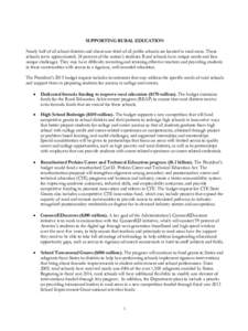 SUPPORTING RURAL EDUCATION Nearly half of all school districts and about one-third of all public schools are located in rural areas. These schools serve approximately 24 percent of the nation’s students. Rural schools 