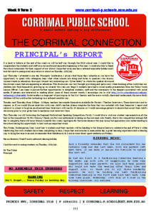 Week 9 Term 2  www.corrimal-p.schools.nsw.edu.au CORRIMAL PUBLIC SCHOOL A small school making a big difference!