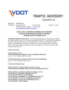 TRAFFIC ADVISORY VirginiaDOT.org RELEASE: IMMEDIATE CONTACT: Laurie Simmons: [removed]Media Emergency Number: [removed]