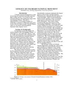 GEOLOGY OF COLORADO NATIONAL MONUMENT Annabelle Foos, Geology Department, University of Akron Introduction Colorado National Monument is a land of towering red sandstone monoliths and deep sheer-walled canyons. It is loc