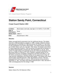 U.S. Coast Guard History Program  Station Sandy Point, Connecticut Coast Guard Station #60 Location: