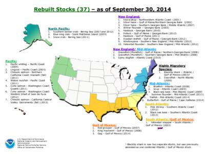 Rebuilt Stocks (37) – as of September 30, 2014 New England: North Pacific: 1. 2.