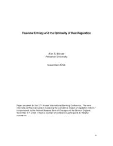 Financial Entropy and the Optimality of Over-Regulation  Alan S. Blinder Princeton University November 2014