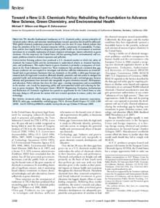 Review Toward a New U.S. Chemicals Policy: Rebuilding the Foundation to Advance New Science, Green Chemistry, and Environmental Health Michael P. Wilson and Megan R. Schwarzman Center for Occupational and Environmental H