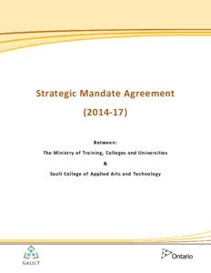 Strategic Mandate Agreement[removed]): Between The Ministry of Training, Colleges and Universities and Sault College of Applied Arts and Technology