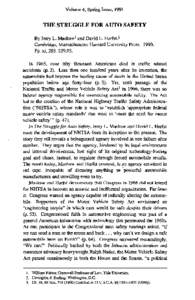 Volume 4, Spring Issue, 1991  THE STRUGGLE FOR AUTO SAFETY By Jerry L. Mashaw I and David L. Harfst. 2 Cambridge, Massachusetts: Harvard University Press[removed]Pp. xi, 285. $29.95.