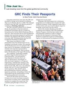 This Just In... Late breaking news from the global geothermal community GRC Finds Their Passports by Steve Ponder, Interim Executive Director It has been almost ten years since the GRC last