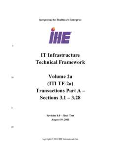 IHE_ITI_TF_Rev8.0_Vol2a_FT_2011-08-19