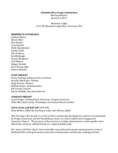Columbia River Gorge Commission Meeting Minutes January 8, 2013 Skamania Lodge 1131 SW Skamania Lodge Way, Stevenson, WA MEMBERS IN ATTENDANCE