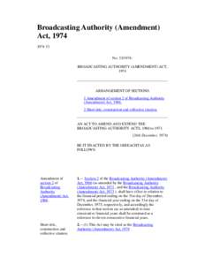 Broadcasting Authority (Amendment) Act, No: BROADCASTING AUTHORITY (AMENDMENT) ACT, 1974