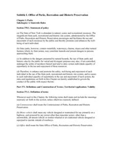 Subtitle I. Office of Parks, Recreation and Historic Preservation Chapter I. Parks Subchapter A Statewide Rules Section[removed]Statement of policy (a) The State of New York is abundant in natural, scenic and recreational