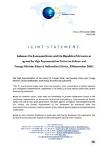 Vilnius, 29 November[removed]JOINT STATEMENT between the European Union and the Republic of Armenia as agreed by High Representative Catherine Ashton and