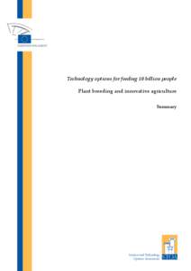 Summary -Technology options for feeding 10 billion people - Plant breeding and innovative agriculture