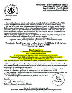 K I N D E R G A RT E N R E G I S TR ATI O N OF F ICE  317 Market Street • Winona, MN[removed]Phone: [removed]Fax: [removed]email: [removed]