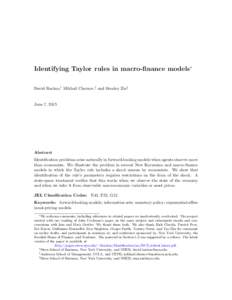 Identifying Taylor rules in macro-finance models∗ David Backus,† Mikhail Chernov,‡ and Stanley Zin§ June 7, 2015  Abstract