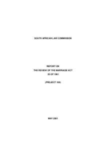 SOUTH AFRICAN LAW COMMISSION  REPORT ON THE REVIEW OF THE MARRIAGE ACT 25 OF 1961