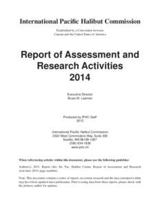 International Pacific Halibut Commission Established by a Convention between Canada and the United States of America Report of Assessment and Research Activities