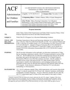 Code of Federal Regulations / Administration of federal assistance in the United States / Single Audit / United States Office of Management and Budget / National Tribal Child Support Association / Government / Adoption in the United States / Fostering Connections to Success and Increasing Adoptions Act / United States federal legislation