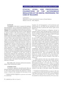 Journal of IMAB - Annual Proceeding (Scientific Papers) 2010, vol. 16, book 4  ETHICAL, LEGAL, AND PROFESSIONAL FOUNDATIONS OF THE AUTONOMOUS REGULATION OF THE DENTAL PROFESSION, THE CASE OF BULGARIA