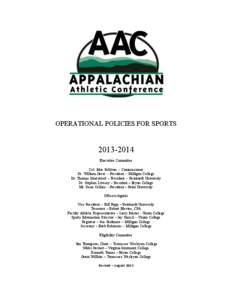 OPERATIONAL POLICIES FOR SPORTS[removed]Executive Committee Col. John Sullivan -- Commissioner Dr. William Greer -- President -- Milligan College