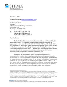 December 5, 2007 Via Electronic Mail ([removed]) Ms. Nancy M. Morris Secretary U.S. Securities and Exchange Commission 100 F Street, N.E.