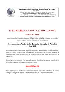 Associazione ONLUS: Amici della “Colonia Venezia” di Peruibe (S.P.- Brasile) S. Croce, [removed]Venezia − Tel. e fax: [removed] − c.f.: [removed]e-mail: [removed] − www.amicicoloniavenezi