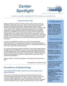 Center Spotlight a program of the North Carolina Institute for Public Health A quarterly newsletter highlighting NCCPHP activities and accomplishments October-December 2006
