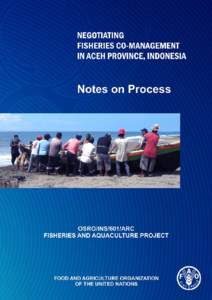NEGOTIATING FISHERIES CO-MANAGEMENT IN ACEH PROVINCE, INDONESIA * NOTES ON PROCESS