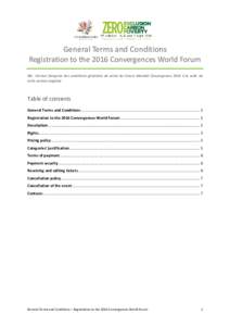 General Terms and Conditions Registration to the 2016 Convergences World Forum NB : Version française des conditions générales de vente du Forum Mondial Convergences 2016 à la suite de cette version anglaise  Table o