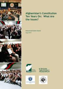 Afghanistan’s Constitution Ten Years On: What Are the Issues? Mohammad Hashim Kamali August 2014