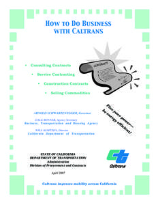 How to Do Business with Caltrans Go to the DPAC Internet Site  •