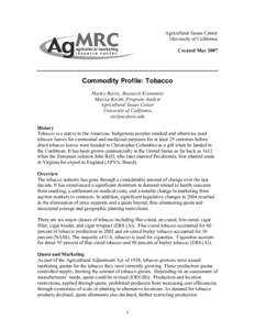 Agricultural Issues Center University of California Created May 2007 Commodity Profile: Tobacco Hayley Boriss, Research Economist