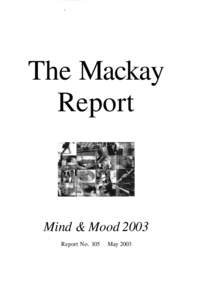 The Mackay Report Mind & Mood 2003 Report No. 105